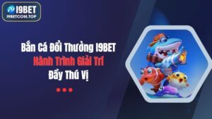 Bắn cá đổi thưởng