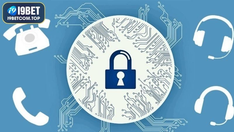 Lý do ra đời của chính sách bảo mật I9BET